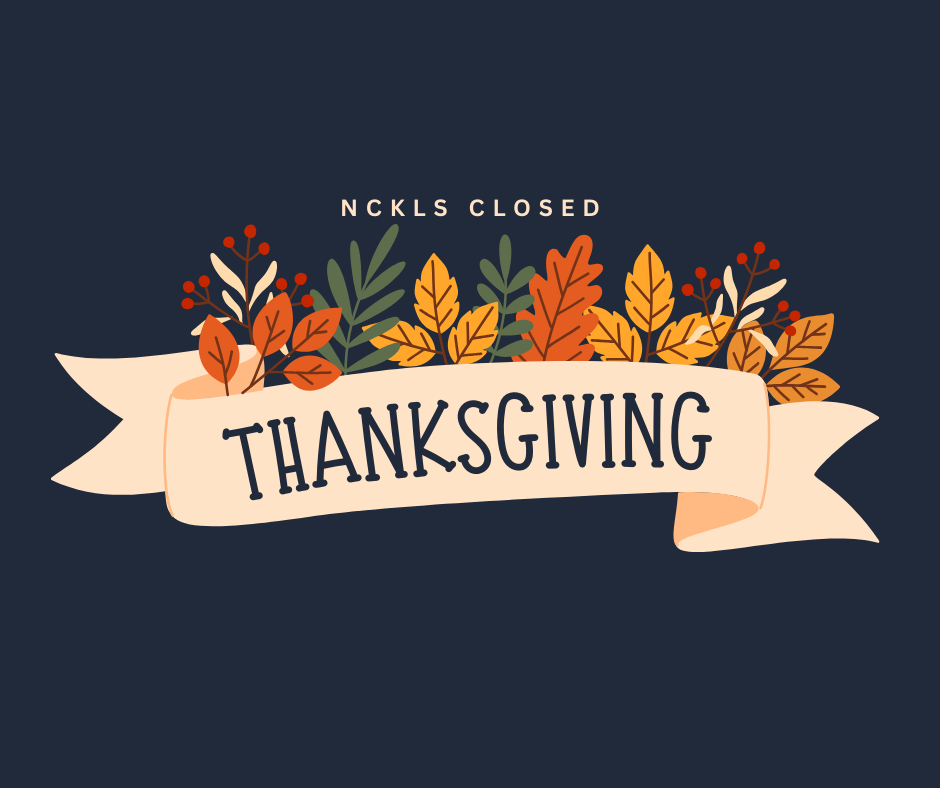 November 26 & 27 Thanksgiving Holiday closure