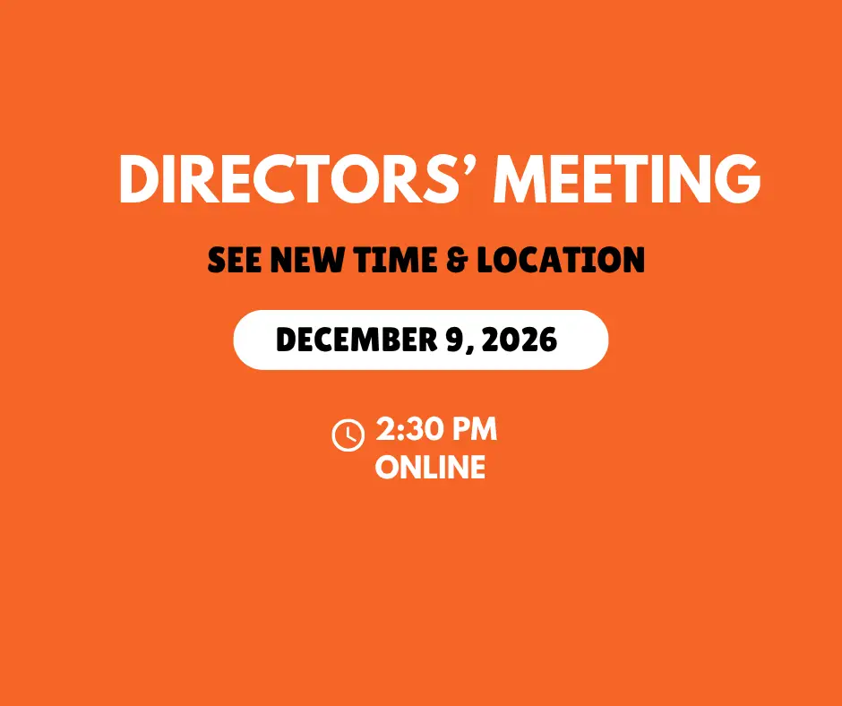 December 9th, Directors' Meeting, 2:30 pm, Online